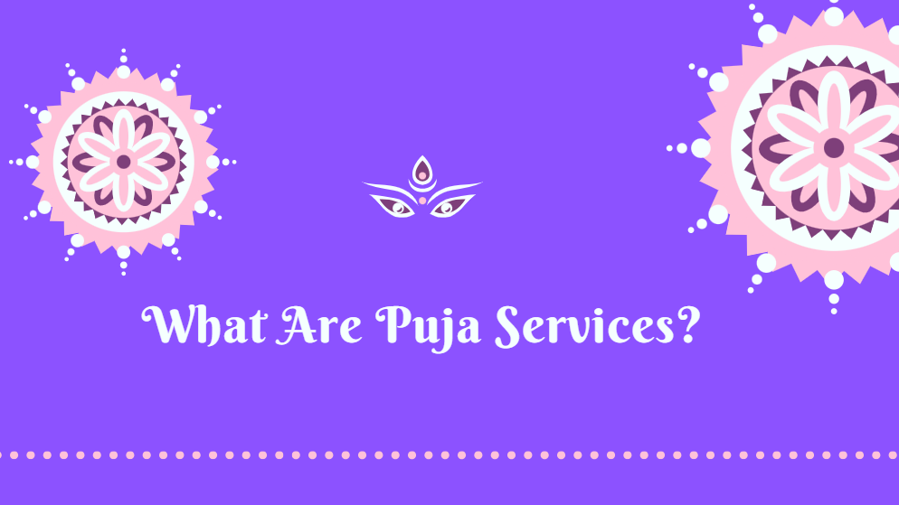 What Are Puja Services?